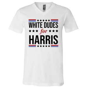 White Dudes For Kamala Harris Election V-Neck T-Shirt