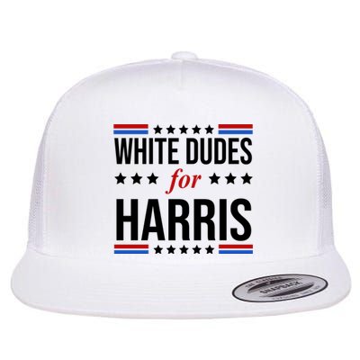 White Dudes For Kamala Harris Election Flat Bill Trucker Hat