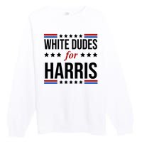 White Dudes For Kamala Harris Election Premium Crewneck Sweatshirt