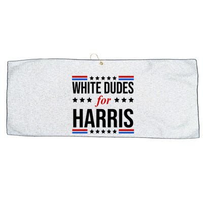 White Dudes For Kamala Harris Election Large Microfiber Waffle Golf Towel