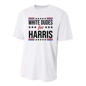 White Dudes For Kamala Harris Election Youth Performance Sprint T-Shirt