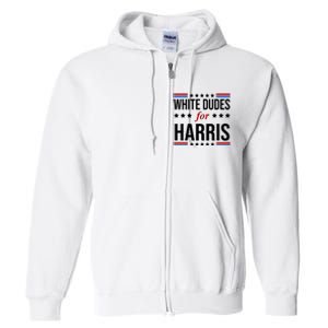 White Dudes For Kamala Harris Election Full Zip Hoodie