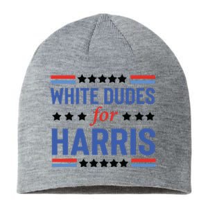 White Dudes For Kamala Harris Sustainable Beanie