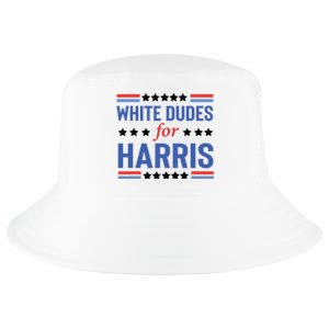 White Dudes For Kamala Harris Cool Comfort Performance Bucket Hat