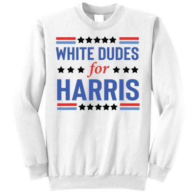 White Dudes For Kamala Harris Sweatshirt