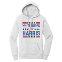 White Dudes For Kamala Harris Women's Pullover Hoodie