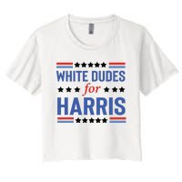 White Dudes For Kamala Harris Women's Crop Top Tee