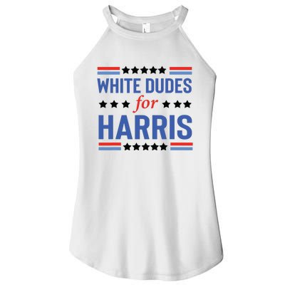 White Dudes For Kamala Harris Women’s Perfect Tri Rocker Tank