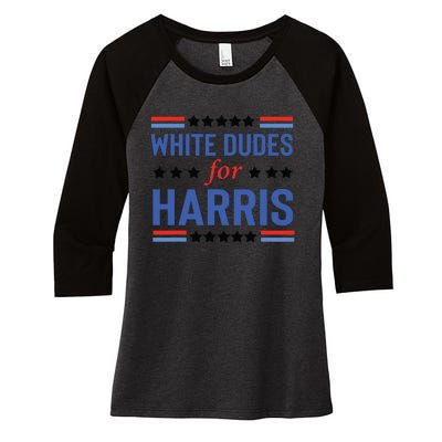 White Dudes For Kamala Harris Women's Tri-Blend 3/4-Sleeve Raglan Shirt