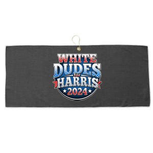 White Dudes For Kamala Harris 2024 Election Large Microfiber Waffle Golf Towel