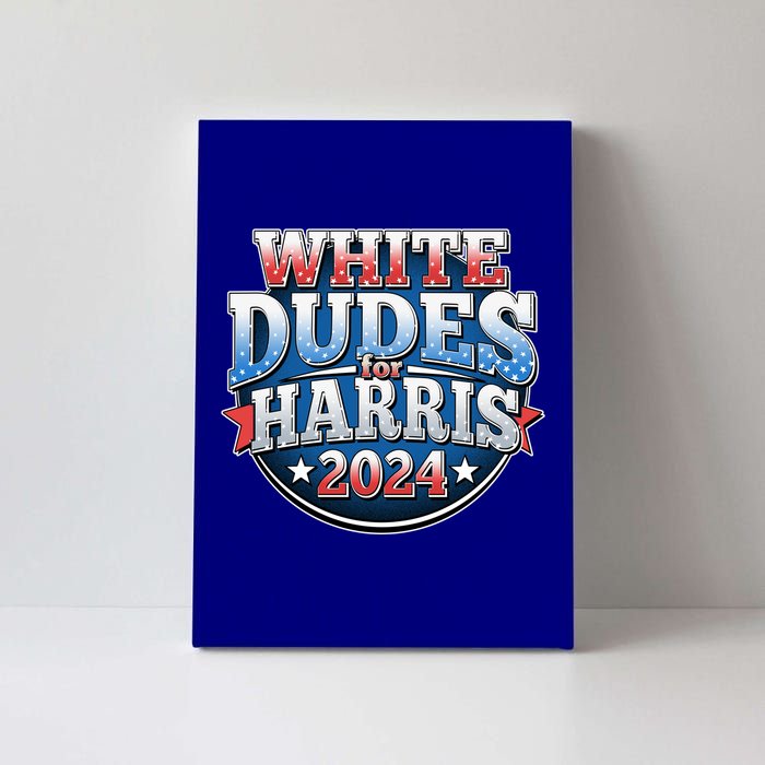 White Dudes For Kamala Harris 2024 Election Canvas