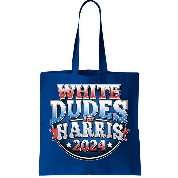 White Dudes For Kamala Harris 2024 Election Tote Bag