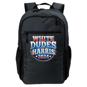 White Dudes For Kamala Harris 2024 Election Daily Commute Backpack