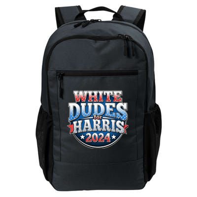 White Dudes For Kamala Harris 2024 Election Daily Commute Backpack