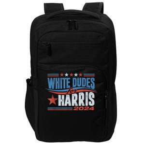 White Dudes For Kamala Harris 2024 For President Election Impact Tech Backpack