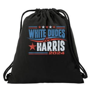 White Dudes For Kamala Harris 2024 For President Election Drawstring Bag