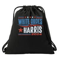 White Dudes For Kamala Harris 2024 For President Election Drawstring Bag