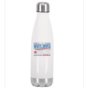 White Dudes For Kamala Harris 2024 For President Election Stainless Steel Insulated Water Bottle