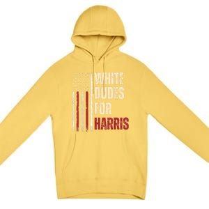 White Dudes For Kamala Harris 2024 For President Election Premium Pullover Hoodie