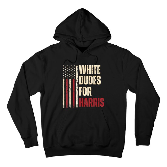 White Dudes For Kamala Harris 2024 For President Election Hoodie