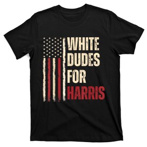 White Dudes For Kamala Harris 2024 For President Election T-Shirt