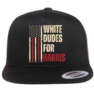 White Dudes For Kamala Harris 2024 For President Election Flat Bill Trucker Hat