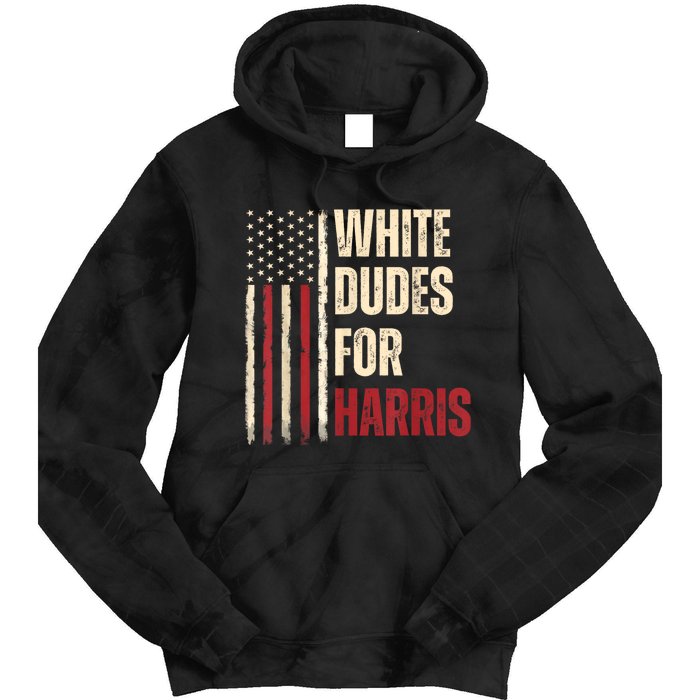 White Dudes For Kamala Harris 2024 For President Election Tie Dye Hoodie