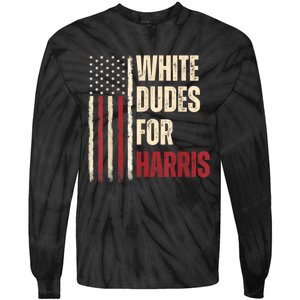 White Dudes For Kamala Harris 2024 For President Election Tie-Dye Long Sleeve Shirt