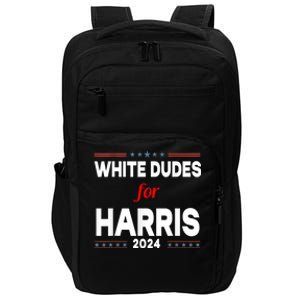 White Dudes For Harris 2024 Karens For Kamala Impact Tech Backpack