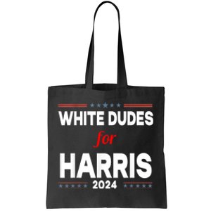 White Dudes For Harris 2024 Karens For Kamala Tote Bag