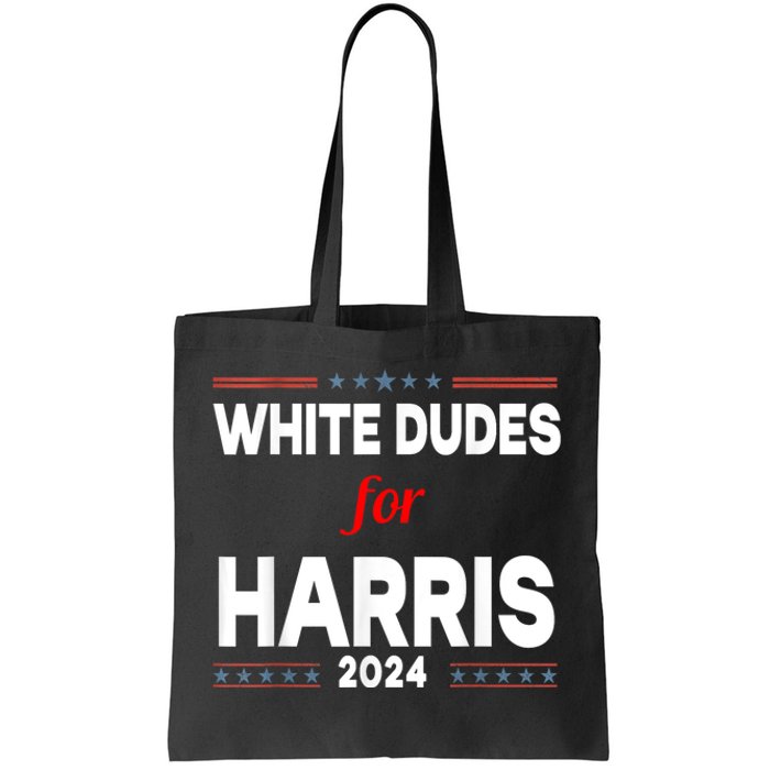 White Dudes For Harris 2024 Karens For Kamala Tote Bag