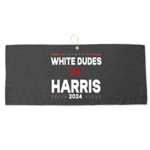 White Dudes For Harris 2024 Karens For Kamala Large Microfiber Waffle Golf Towel