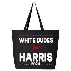 White Dudes For Harris 2024 Karens For Kamala 25L Jumbo Tote