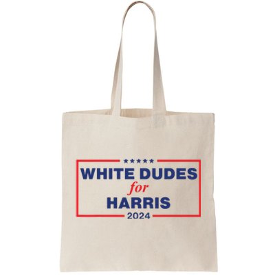 White Dudes For Harris2024 Tote Bag