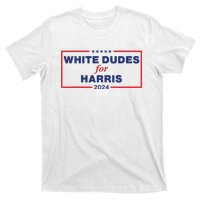 White Dudes For Harris2024 T-Shirt