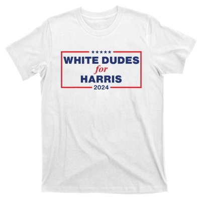 White Dudes For Harris2024 T-Shirt