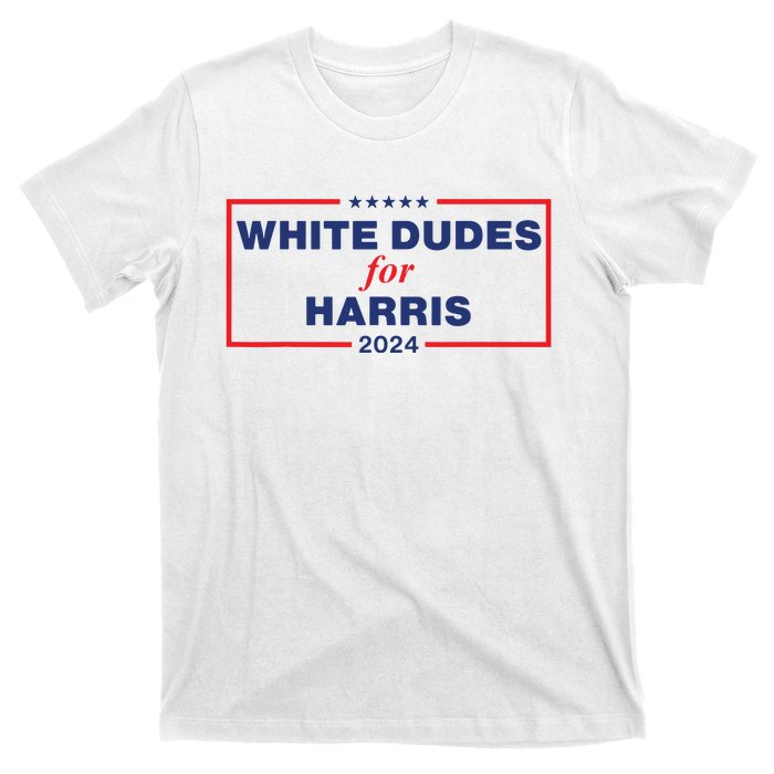 White Dudes For Harris2024 T-Shirt