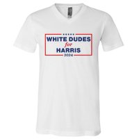 White Dudes For Harris2024 V-Neck T-Shirt