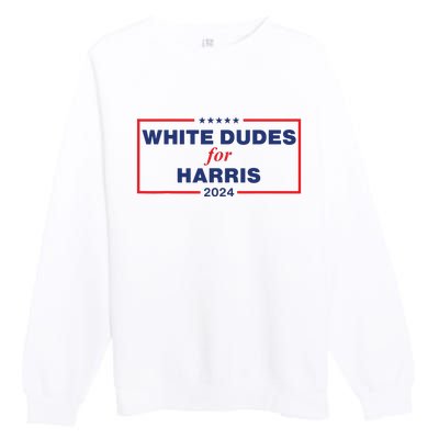 White Dudes For Harris2024 Premium Crewneck Sweatshirt