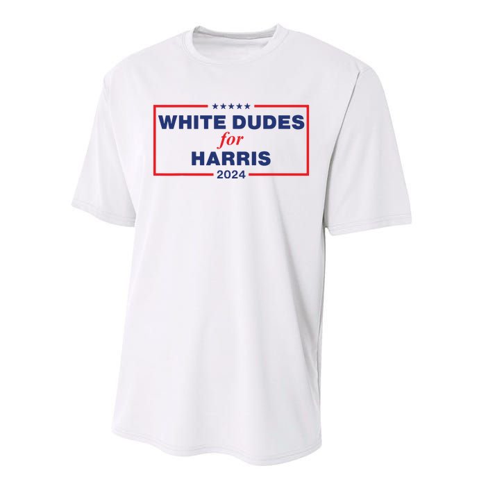 White Dudes For Harris2024 Performance Sprint T-Shirt