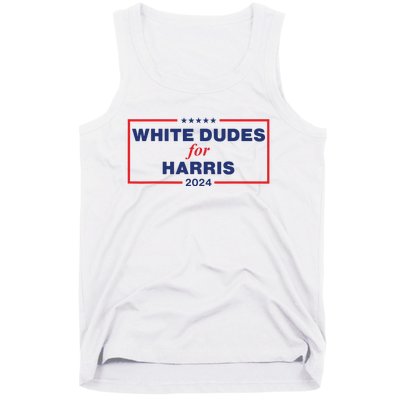 White Dudes For Harris2024 Tank Top