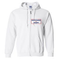 White Dudes For Harris2024 Full Zip Hoodie