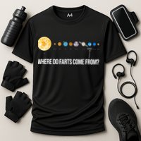 Where Do Farts Come From Uranus Funny Universe Performance Shirt