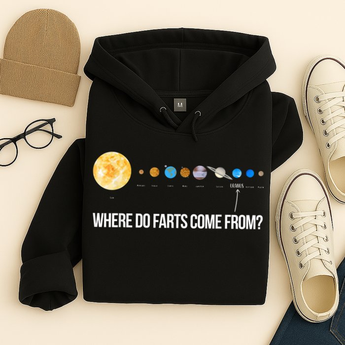 Where Do Farts Come From Uranus Funny Universe Hoodie