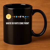 Where Do Farts Come From Uranus Funny Universe 11oz C Handle Ceramic Mug