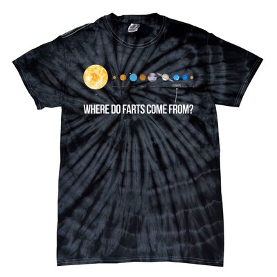 Where Do Farts Come From Uranus Funny Universe Tie-Dye T-Shirt