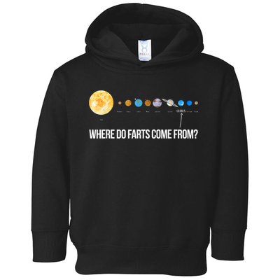 Where Do Farts Come From Uranus Funny Universe Toddler Hoodie