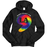 White Dudes For Kamala Harris Comma La Tie Die Tie Dye Hoodie