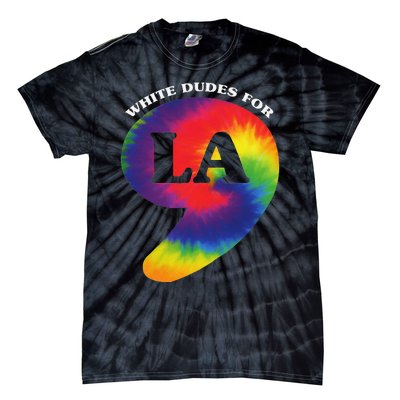 White Dudes For Kamala Harris Comma La Tie Die Tie-Dye T-Shirt