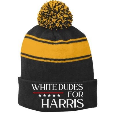 White Dudes For Kamala Harris 2024 Stripe Pom Pom Beanie